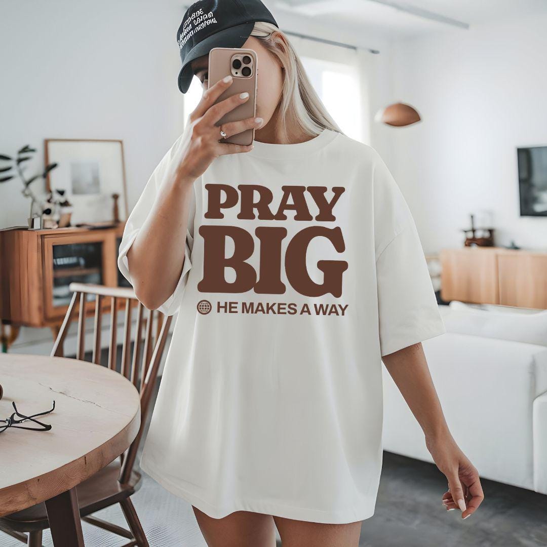 Pray Big He Makes a Way Comfort Colors T-shirt | Christian Faith Typography, Inspirational Scripture Tee