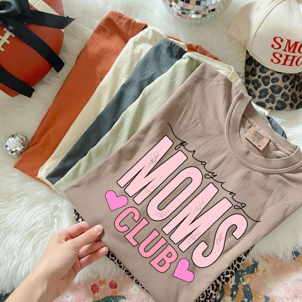 Praying Moms Club T-Shirt, Faithful Mama Shirt, Mom Appreciation Gift, Mothers Day Gift