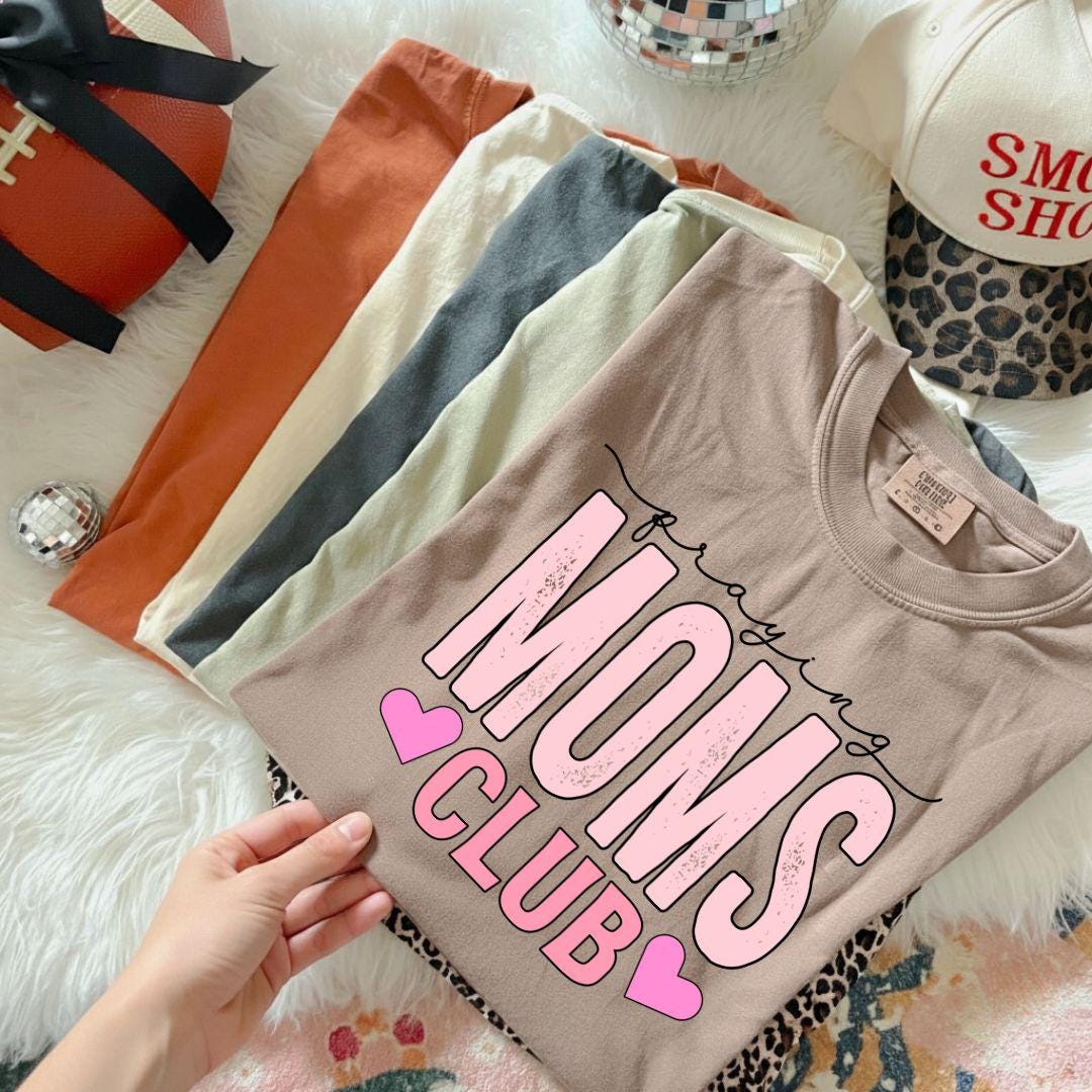 Praying Moms Club T-Shirt, Faithful Mama Shirt, Mom Appreciation Gift, Mothers Day Gift