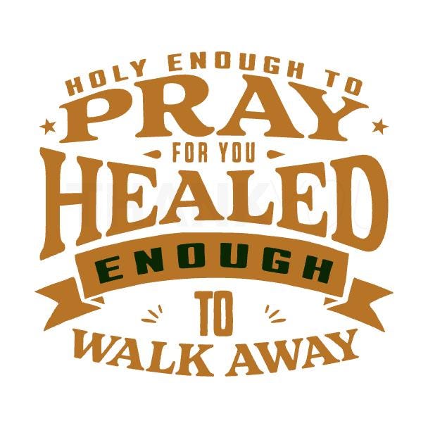 Holy Enough To Pray For You PNG, Jesus Heals PNG, Christian Digital Design