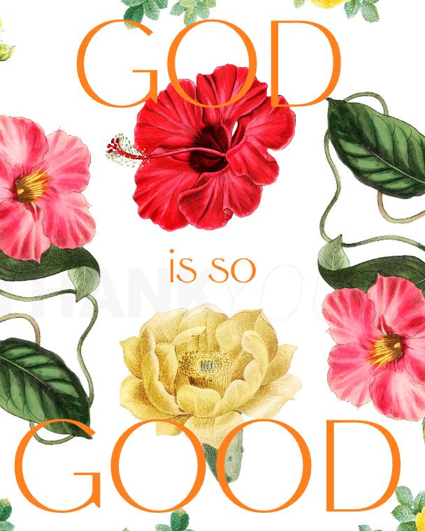 God Is So Good PNG, Inspirational Christian PNG, Floral Digital Design