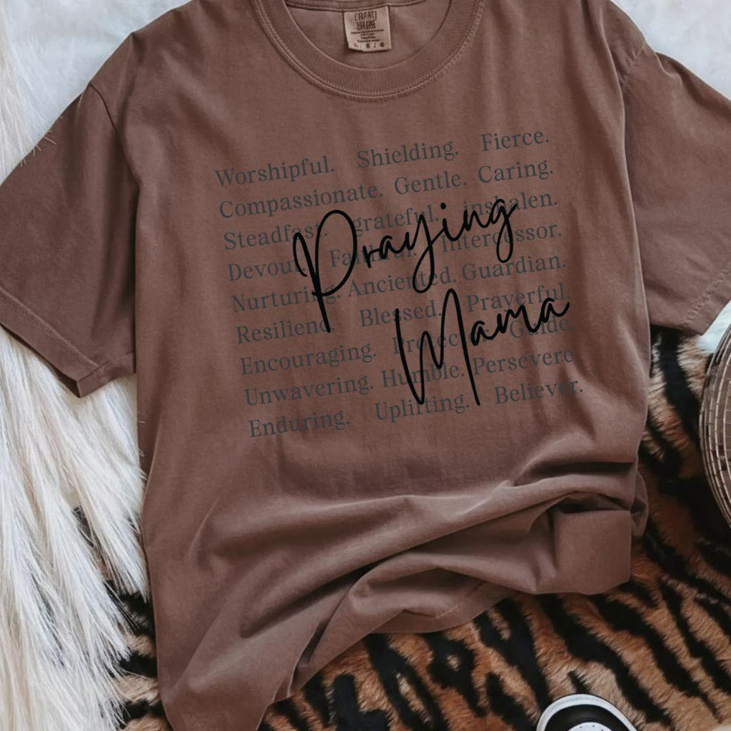 Praying Mama T-Shirt, Faithful Mama Shirt, Mom Appreciation Gift, Mothers Day Gift Shirt