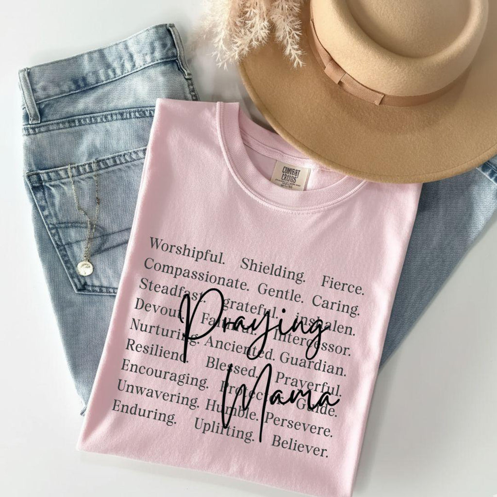 Praying Mama T-Shirt, Faithful Mama Shirt, Mom Appreciation Gift, Mothers Day Gift Shirt