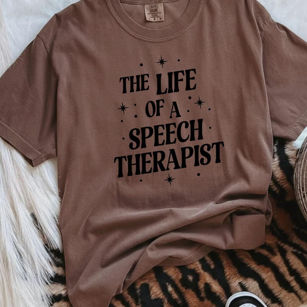 Life of A Speech Therapist T-Shirt, SLP Communication Specialist, Gift for Speech Therapist