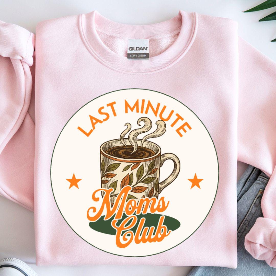 Last Minute Mom's Club PNG, Mom and Coffee PNG, Retro Mom's Club Digital Design