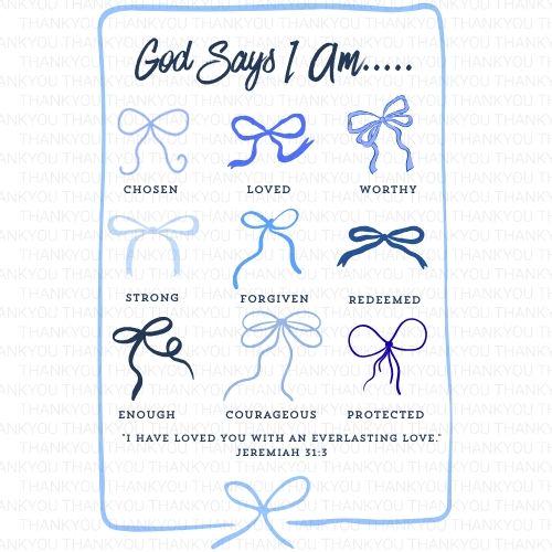 God Says I Am PNG, Coquette Blue Bow Christian PNG, Preppy Bible Verse Digital Design