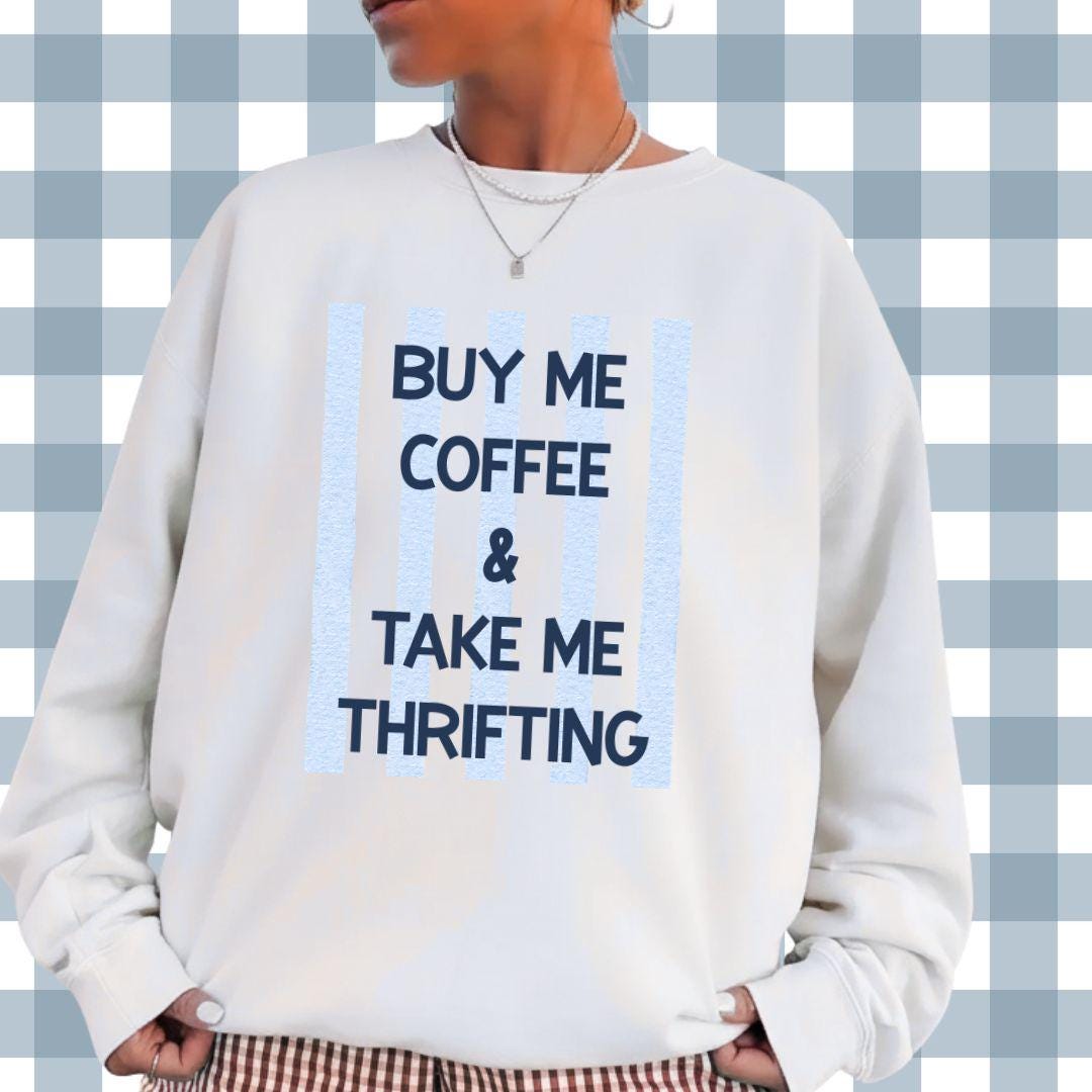 Buy Me Coffee and Take My Thrifting PNG,  Take Me Thrifting Digital Design, Coquette Thrifting PNG, Granny Hobbies Png, Thrifting Shirt